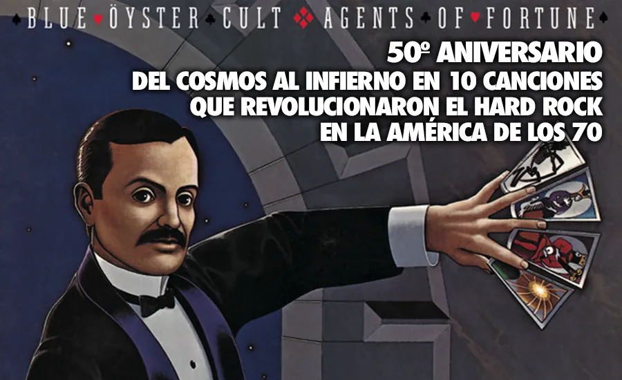 Blue Öyster Cult: 50 años de su gran clásico, ‘Agents of Fortune’; del cosmos al infierno en diez canciones que revolucionaron el hard rock en la América de los 70